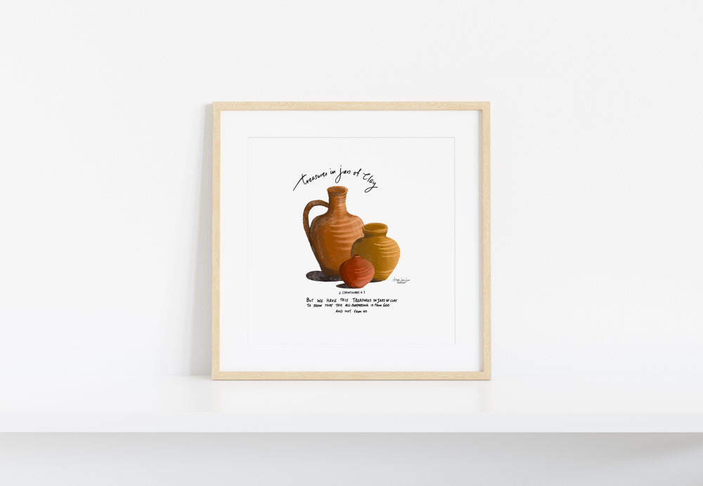 Treasure in Jars of Clay - 2 Corinthians 4:7 | Fine Art Print