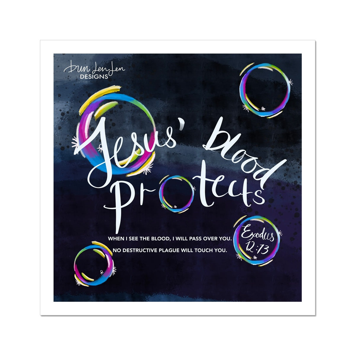 Jesus Blood Protects - Exodus 12:13 | Fine Art Print