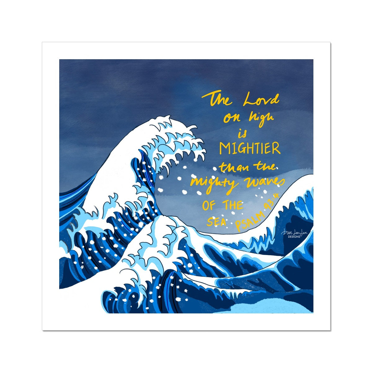 Mightier than the seas - Psalm  93:4 | Fine Art Print
