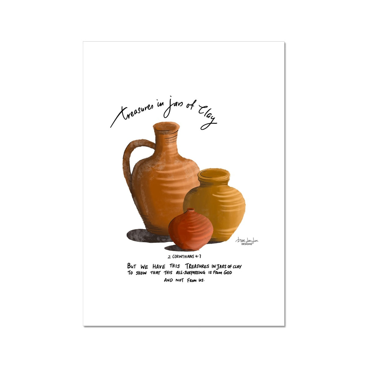 Treasure in Jars of Clay - 2 Corinthians 4:7 | Fine Art Print