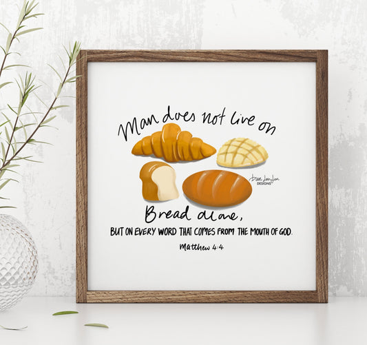 人活着不是单靠面包 - 马太福音 4:4 |美术印刷