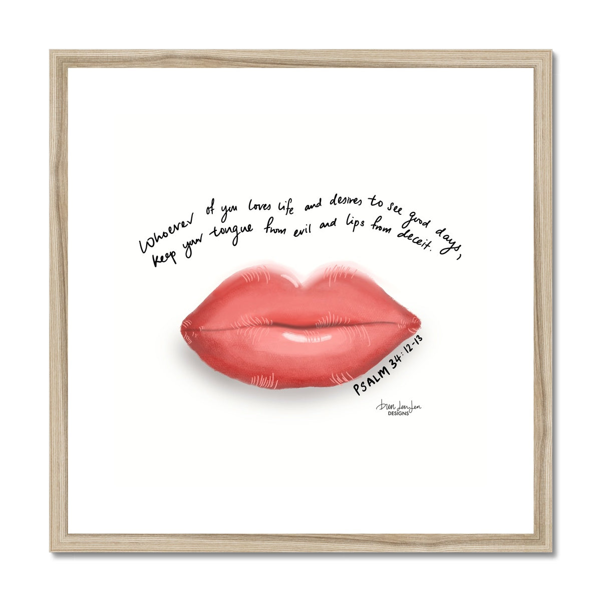 Lips - Psalm 34:12-13 | Framed Art Print