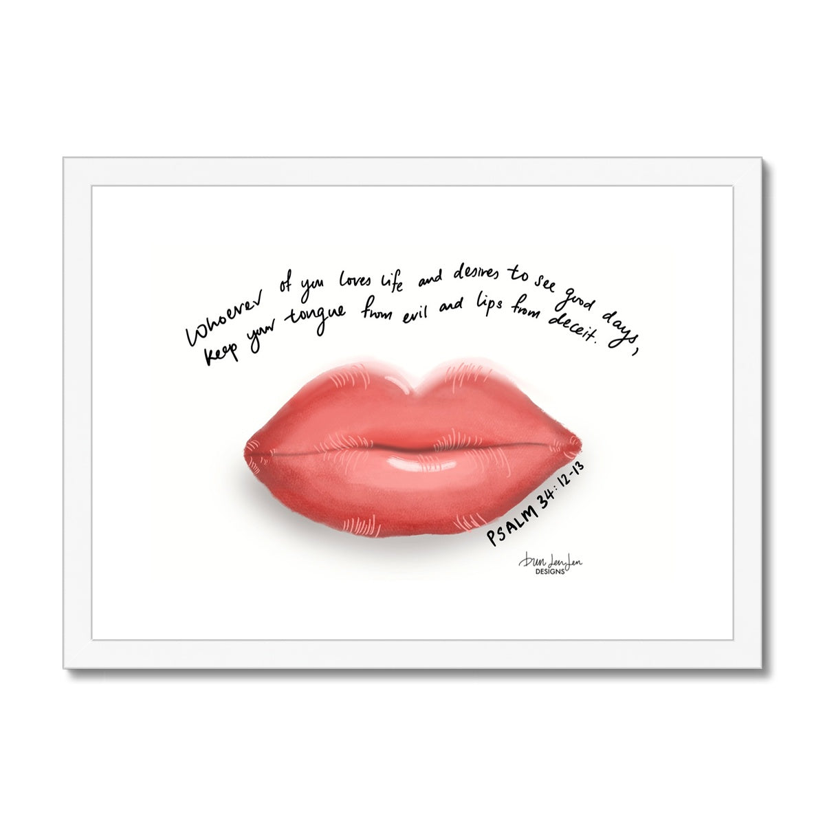 Lips - Psalm 34:12-13 | Framed Art Print